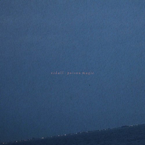 Vidall - Poison Magic EP
